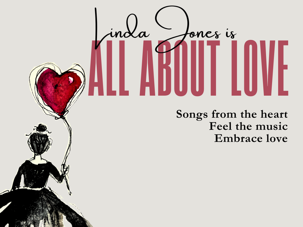 LINDA JONES - ALL ABOUT LOVE - A MUSICAL CELEBRATION ABOUT LOVE