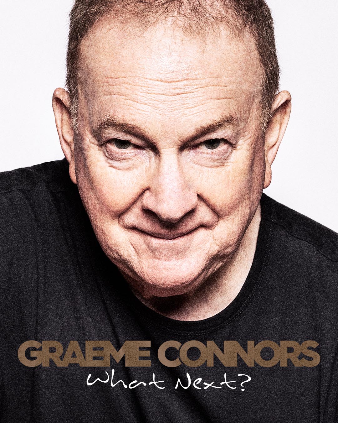 GRAEME CONNORS - WHAT NEXT?