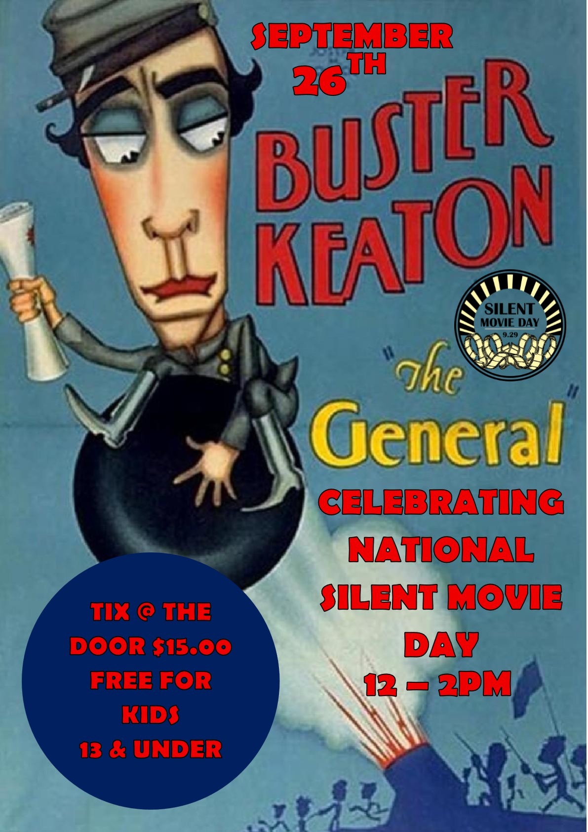 CELEBRATING NATIONAL SILENT FILM DAY! - THE GENERAL - BUSTER KEATON - 1926